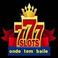 onde tem baile hoje em joinville